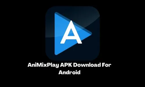Animixplay Apk v1.2 Download On Android From Apkmody:-2022