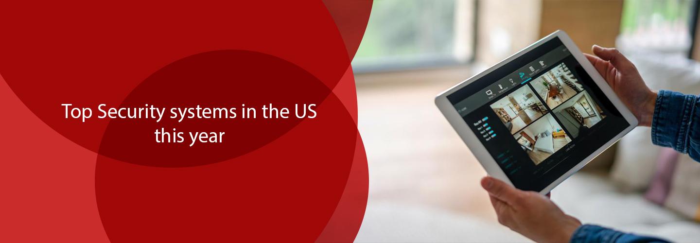Top Security Systems in the US This Year