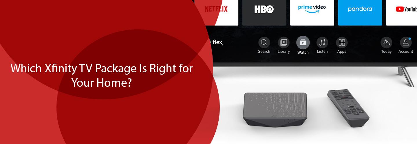 Which Xfinity TV Package Is Right for Your Home?
